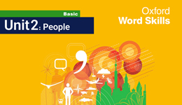 آموزش Oxford Word Skills basic , Unit 2: People