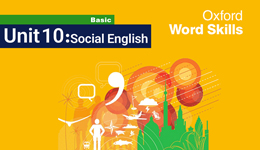 آموزش Oxford Word Skills Unit 10: Social English