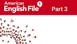 آموزش American English File 1, Part 3